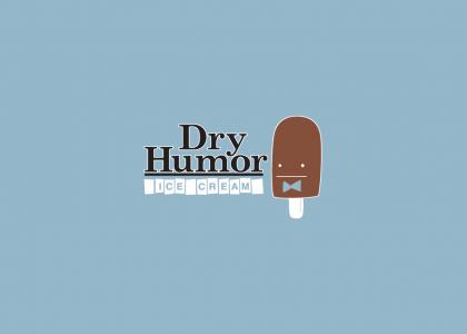 Dry Humor