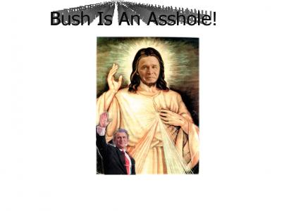 Bush is Jesus