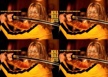 Kill Bill Gates