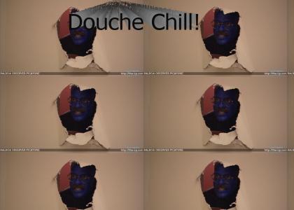 Tobias Douche Chill!