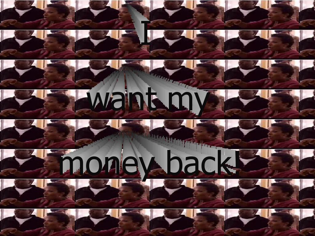 iwantmymoneyback