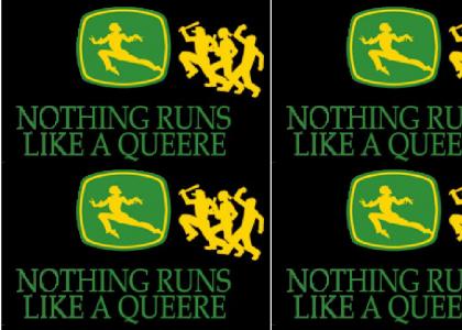 Nothing runs like a queer!