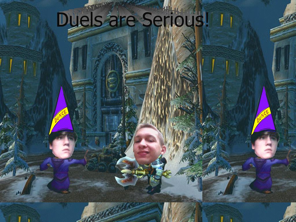 duelsareserious