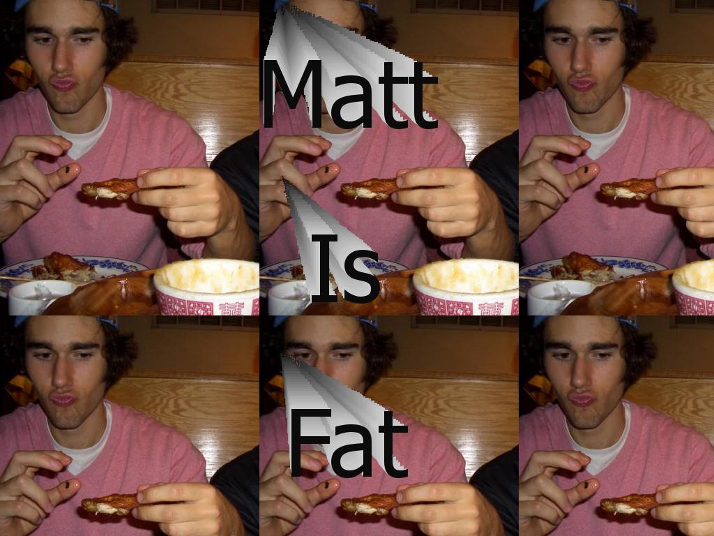 MattYoungIsFat