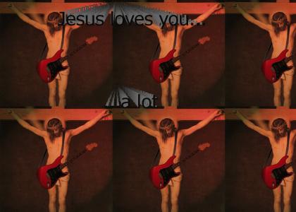 Jesus loves you.....Maybe a bit too much.    **now with better sound**