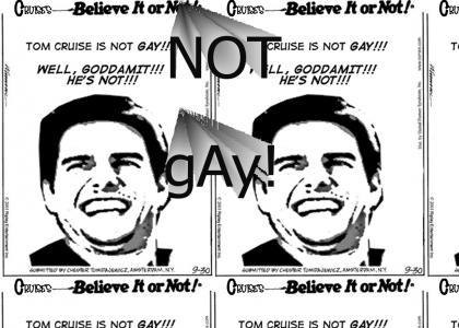 Tom Cruise is not gAy!