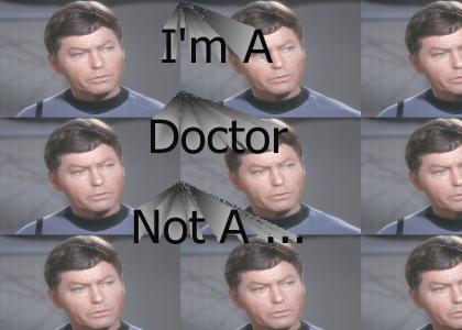 I'm A Doctor Not A...(update)