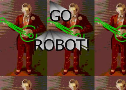 Go Robot! ITS YOUR BIRTHDAY