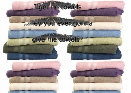 I get no towels