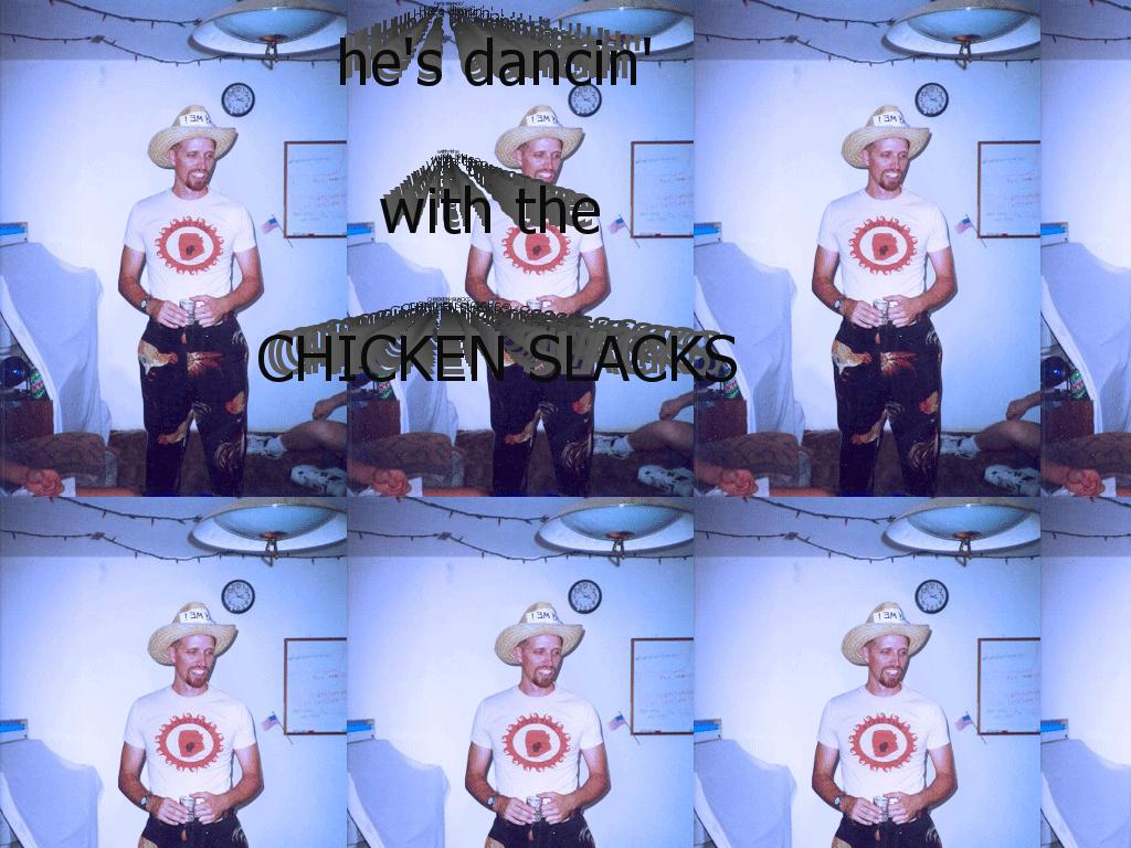 chickenslacks