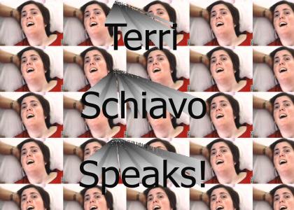 Terri Schiavo Speaks!