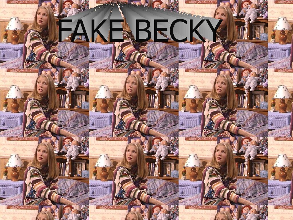 fakebecky