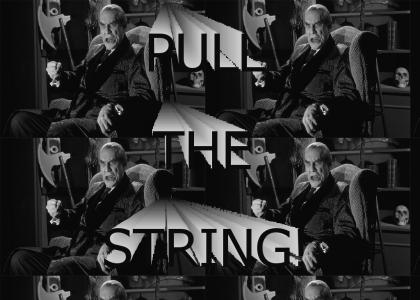 PULL THE STRING!