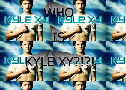 Who is KYLE XY?!