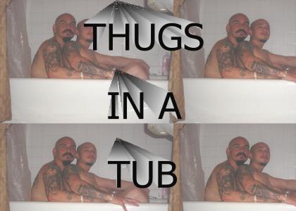 Thugs In A Tub
