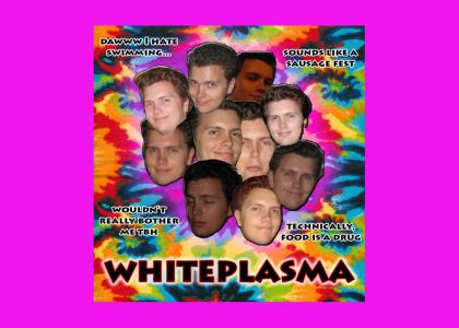 whiteplasma is gay