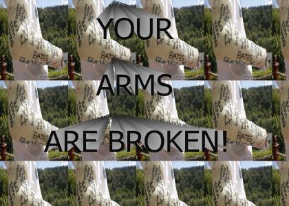 Your Arms Are Broken