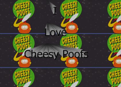 I Love Cheesy Poofs