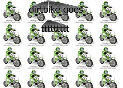 Dirtbike goes ttttttttt