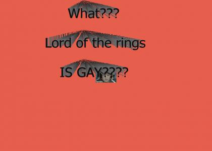 Lord of the Rings is GAY??
