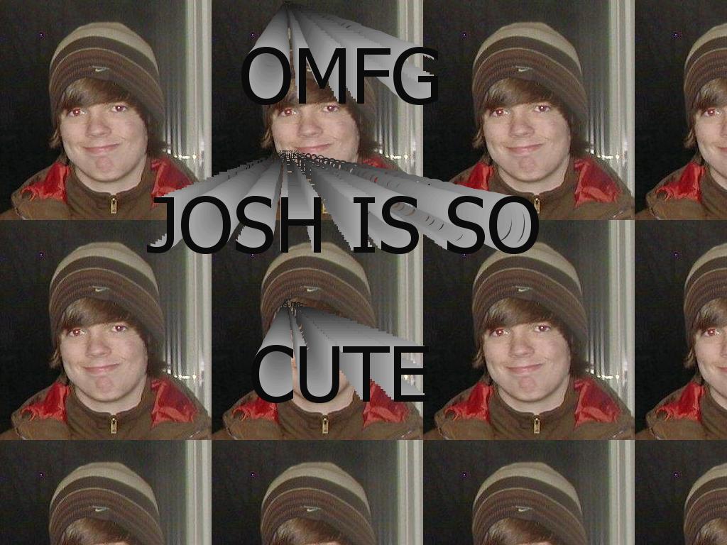 joshissocute