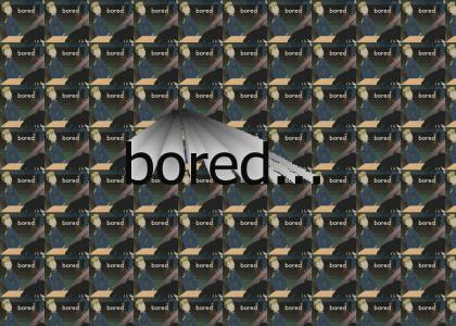 World of Boredom