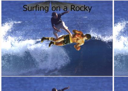Surfing on a Rocky