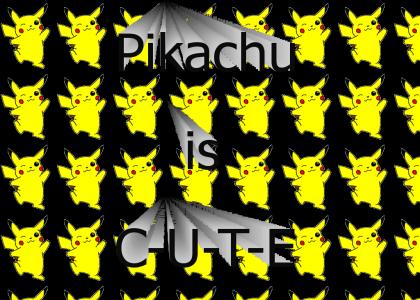 pikachu is cute!