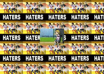 Haters STILL gonna Hate