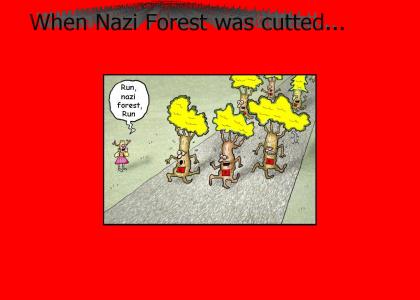 Run, Nazi Forest, Run