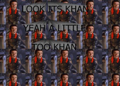 A little too Khan!