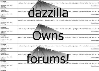 dazzilla owns forums