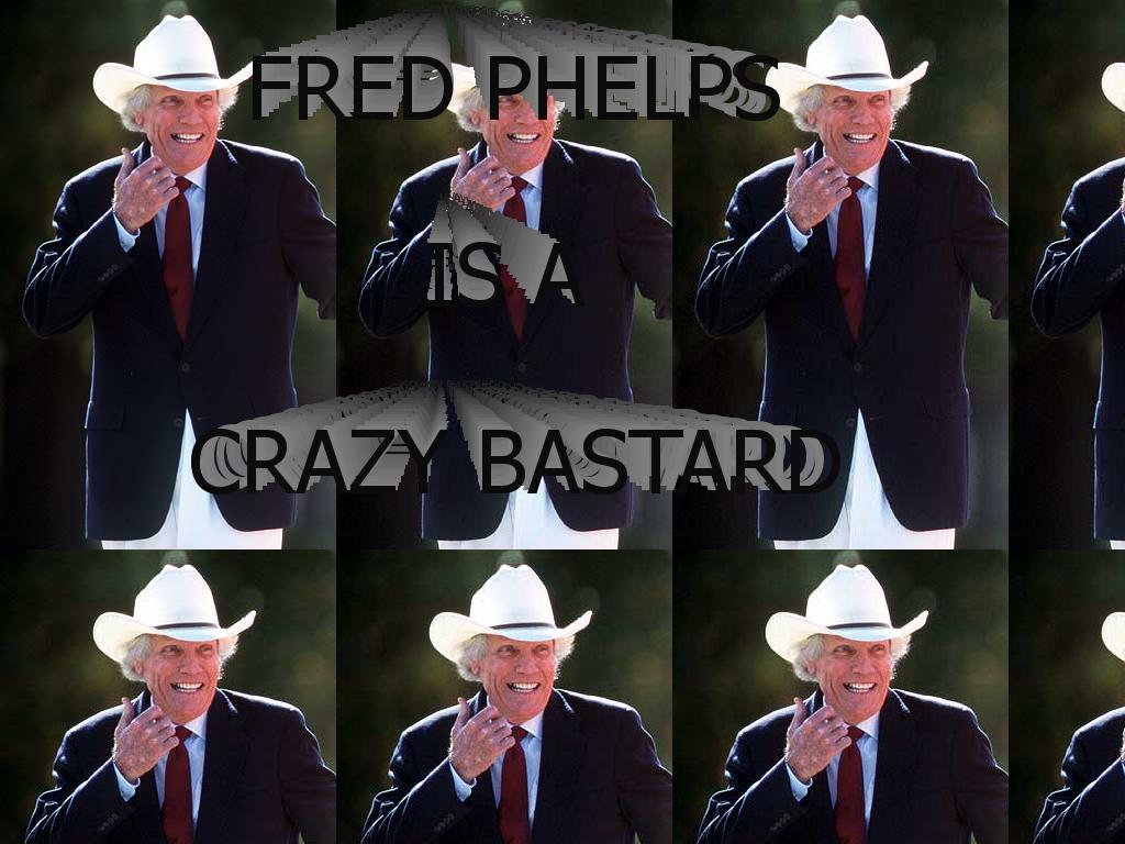 fredphelpsiscrazy