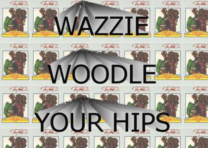 In Search Of the Wow Wow Wibble Woggle Wazzie Woodle Woo