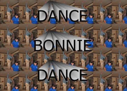 dancin' bonnie!