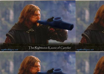 The Righteos Kazoo of Gondor