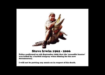 RIP Steve Irwin 1962 - 2006
