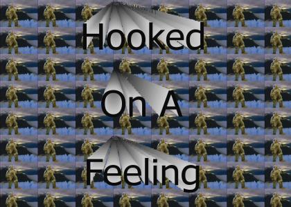 Hooked On A Feeling