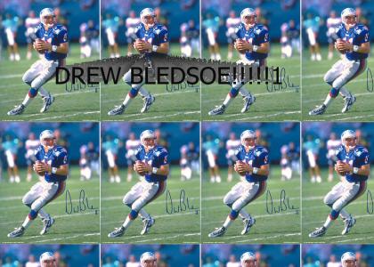 DREW BLEDSOE! OMG! ^_^