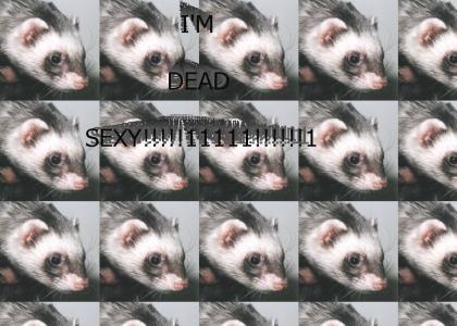 I'm Dead SExy!