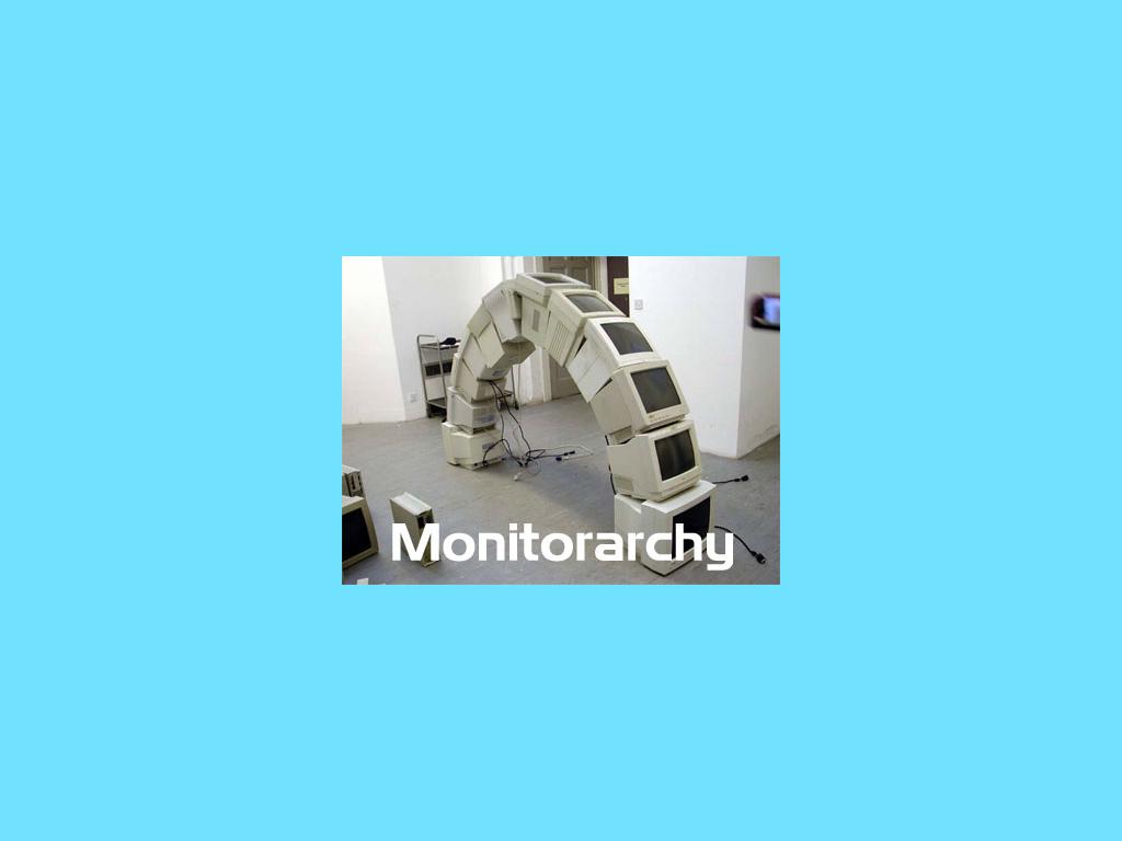 monitorarchy