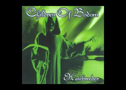 Children of Bodom own