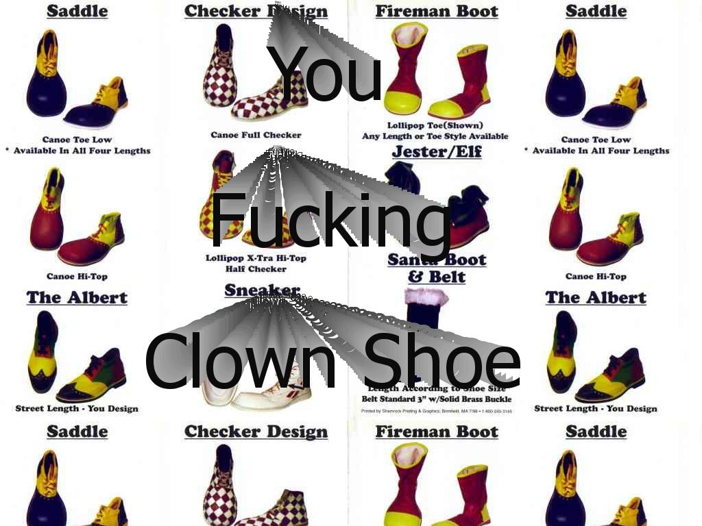 YouFuckingClownShoe