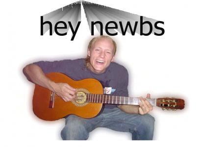 'Hey Newbs' Singer