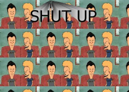 Beavis & Butthead: SHUT UP!