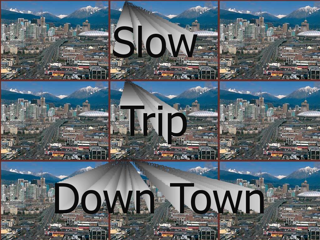 slowtripdowntown