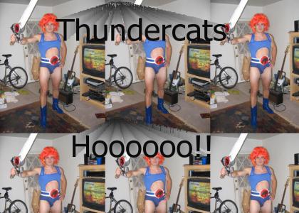 Thundercats.. LOL!!