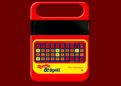 Speak and Spell Fails