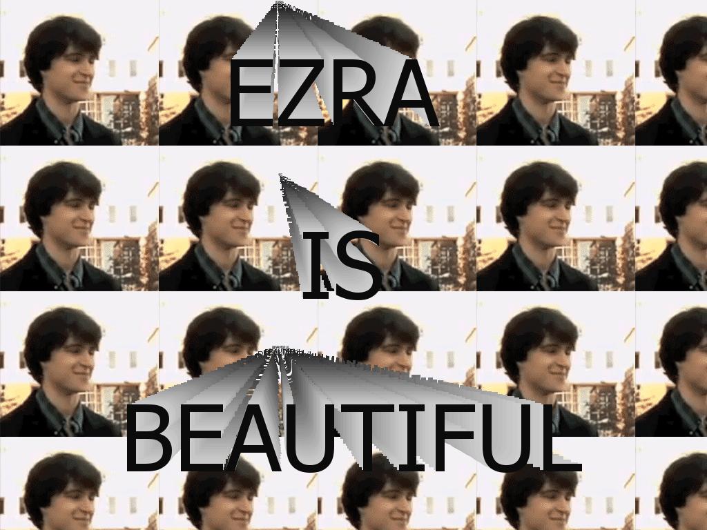 EZRAYOUREBEAUTIFUL