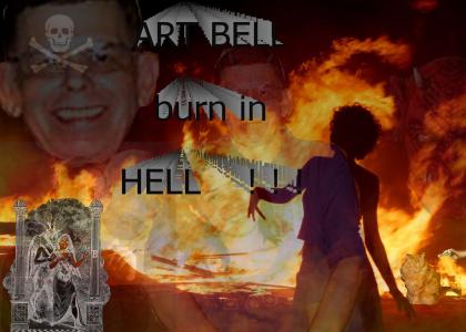 Art Bell Burns in Hell